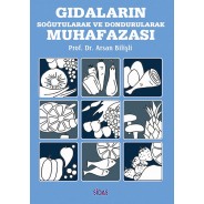 GIDALARIN SOĞUTULARAK VE DONDURULARAK MUHAFAZASI