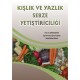  Kışlık ve Yazlık Sebze Yetiştiriciliği