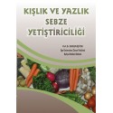 Kışlık ve Yazlık Sebze Yetiştiriciliği