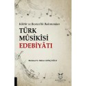 Kültür ve Bestecilik Bakımından Türk Mûsikîsi Edebiyâtı