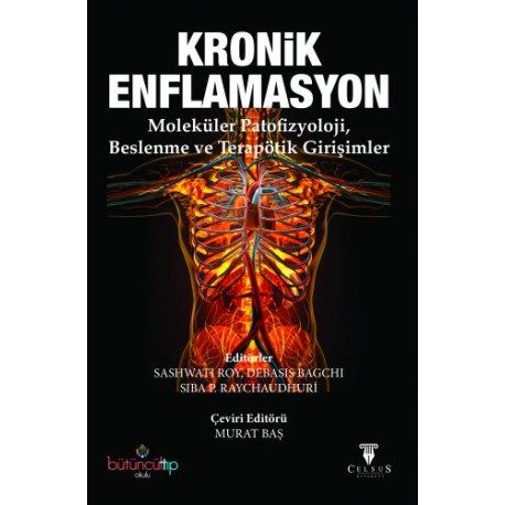 Kronik Enflamasyon - Moleküler Patofizyoloji, Beslenme ve Terapötik Girişimler