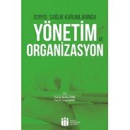 Sağlık Kurumlarında Yönetim ve Organizasyon