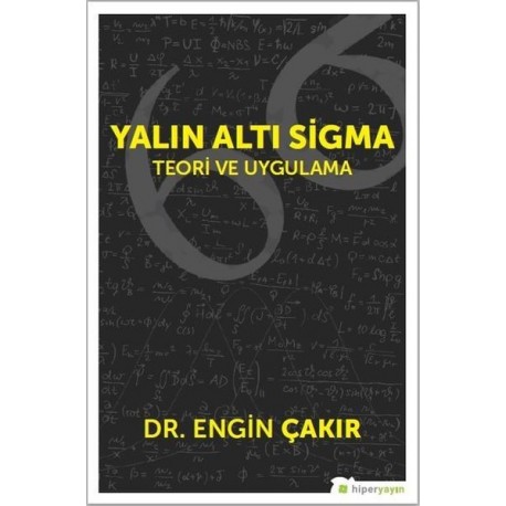 Yalın Altı Sigma: Teori ve Uygulama