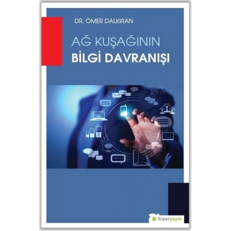 Ağ Kuşağının Bilgi Davranışı