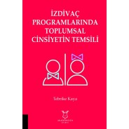 İzdivaç Programlarında Toplumsal Cinsiyetin Temsili