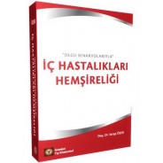 İç Hastalıkları Hemşireliği "Olgu Senaryolarıyla"