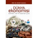 Dünya Ekonomisi -Tehdit ve Fırsatlarıyla-