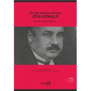 Bir Fikir Adamının Romanı: Ziya Gökalp