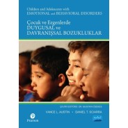 ÇOCUK VE ERGENLERDE DUYGUSAL VE DAVRANIŞSAL BOZUKLUKLAR / Children and Adolescents with Emotional and Behavioral Disorders