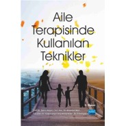 Aile Terapisinde Kullanılan Teknikler