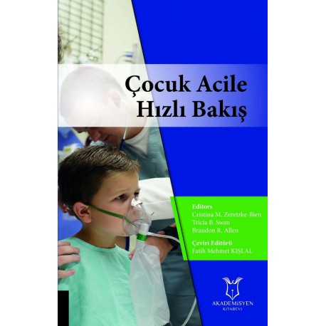 Çocuk Acile Hızlı Bakış