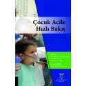 Çocuk Acile Hızlı Bakış