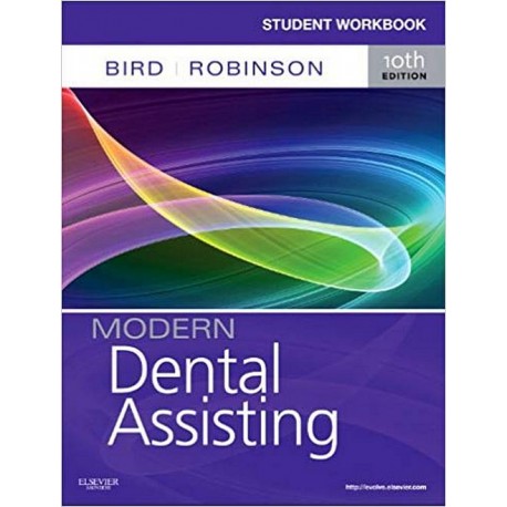 Student Workbook for Modern Dental Assisting, 10th Edition
