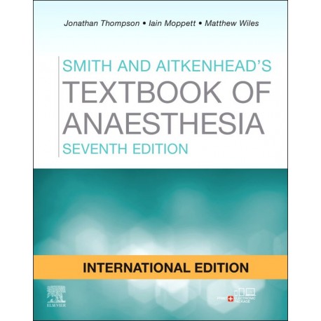 Smith and Aitkenhead's Textbook of Anaesthesia, 7th Edition