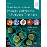 Mandell, Douglas, and Bennett's Principles and Practice of Infectious Diseases: 2-Volume Set,