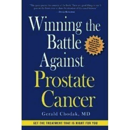 Winning the Battle Against Prostate Cancer: Get the Treatment That is Right for You