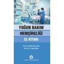 Yoğun Bakım Hemşireliği El Kitabı