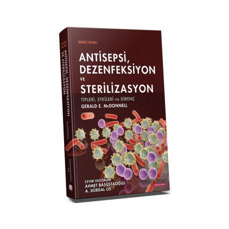 Antisepsi Dezenfeksiyon ve SterilizasyonTipleri, Etkileri ve Direnç