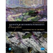 MAGMATİK VE METAMORFİK PETROLOJİNİN Prensipleri / Principles of IGNEOUS AND METAMORPHİC PETROLOGY