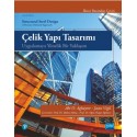 ÇELİK YAPI TASARIMI - Uygulamaya Yönelik Bir Yaklaşım / STRUCTURAL STEEL DESIGN A Practice-Oriented Approach