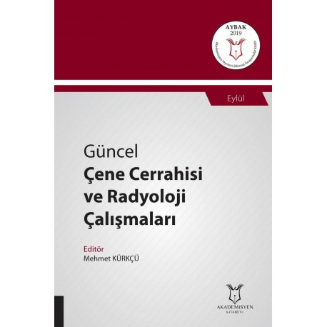 Güncel Çene Cerrahisi ve Radyoloji Çalışmaları ( AYBAK 2019 Eylül )