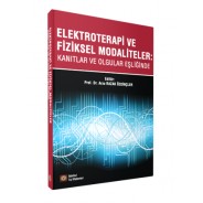 ELEKTROTERAPİ VE FİZİKSEL MODALİTELER: Kanıtlar ve Olgular Eşliğinde