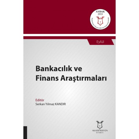 Bankacılık ve Finans Araştırmaları ( AYBAK 2019 Eylül )