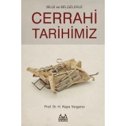 Bilgi ve Belgelerle Cerrahi Tarihimiz