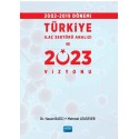 2002-2019 Dönemi Türkiye İlaç Sektörü Analizi ve 2023 Vizyonu