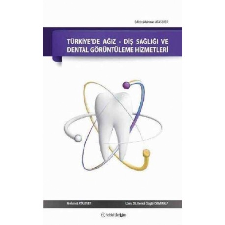 Türkiye’de Ağız-Diş Sağlığı ve Dental Görüntüleme Hizmetleri