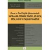 Kamu ve Özel Sağlık İşletmelerinde Satınalma, Tedarik Zinciri, Lojistik, Stok, Depo ve Taşınır Yönetimi