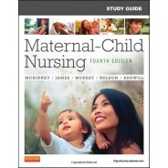 Study Guide for Maternal-Child Nursing 4th Edition