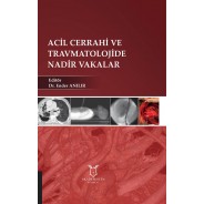 Acil Cerrahi ve Travmatolojide Nadir Vakalar