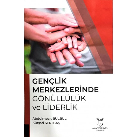 Gençlik Merkezlerinde Gönüllülük ve Liderlik