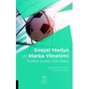 Sosyal Medya ve Marka Yönetimi Twitter Vurdu Gol Oldu