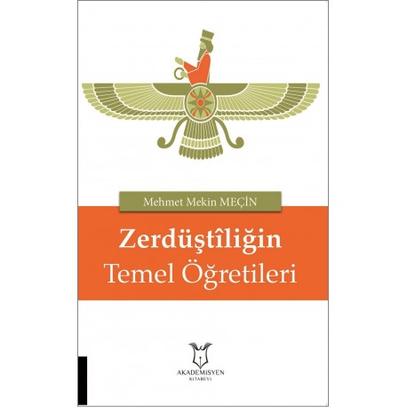 Zerdüştiliğin Temel Öğretileri