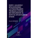 Doğu Anadolu Bölgesindeki Antrenörlerin Problem Çözme Becerilerinin İş Doyum Düzeylerine Etkisi