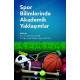 Spor Bilimlerinde Akademik Yaklaşımlar