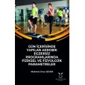 Gün İçerisinde Yapılan Aerobik Egzersiz Programlarında Fiziksel ve Fizyolojik Parametreler