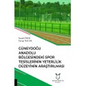 Güneydoğu Anadolu Bölgesindeki Spor Tesislerinin Yeterlilik Düzeyinin Araştırılması