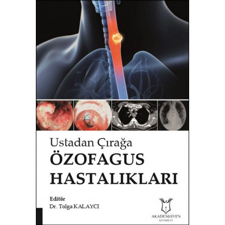 Ustadan Çırağa Özofagus Hastalıkları