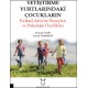 Yetiştirme Yurtlarındaki Çocukların Fiziksel Aktivite Düzeyleri ve Psikolojik Özellikleri