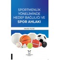 Sportmenlik Yöneliminde Hedef Bağlılığı ve Spor Ahlakı