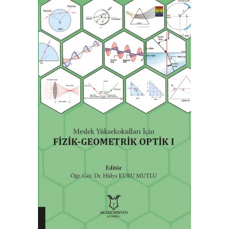 Meslek Yüksekokulları İçin Fi̇zi̇k-Geometri̇k Opti̇k I