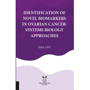 Identification Of Novel Biomarkers In Ovarian Cancer: Systems Biology Approaches