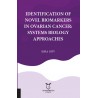 Identification Of Novel Biomarkers In Ovarian Cancer: Systems Biology Approaches