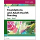 Study Guide for Foundations and Adult Health Nursing