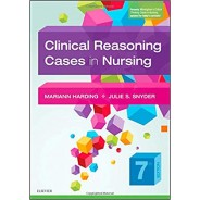 Clinical Reasoning Cases in Nursing, 7th Edition