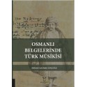 Osmanlı Belgelerinde Türk Mûsikîsi