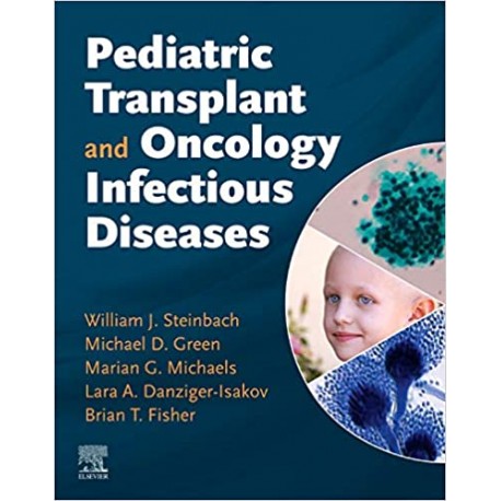 Pediatric Transplant and Oncology Infectious Diseases